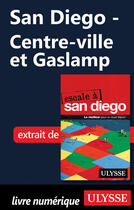 Couverture du livre « San Diego ; le centre-ville, le Gaslamp et le port » de  aux éditions Ulysse