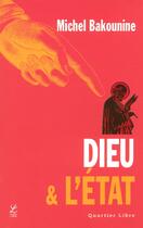 Couverture du livre « Dieu et l'état » de Michel Bakounine aux éditions Labor Sciences Humaines