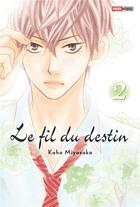 Couverture du livre « Le fil du destin Tome 2 » de Kaho Miyasaka aux éditions Panini