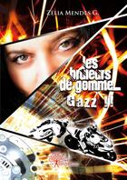 Couverture du livre « Les bruleurs de gomme... gazz !! » de Zelia Mendes.G aux éditions Edilivre