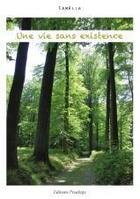 Couverture du livre « Une Vie Sans Existence » de Camelia aux éditions Praelego