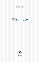 Couverture du livre « Bleu note » de Fred Leal aux éditions P.o.l