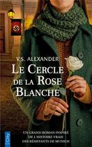 Couverture du livre « Le cercle de la rose blanche » de V.S. Alexander aux éditions City