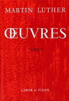 Couverture du livre « Oeuvres luther t.10 rel lab » de  aux éditions Labor Et Fides