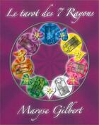 Couverture du livre « Tarot des 7 rayons » de Maryse Gilbert aux éditions Altess