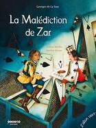 Couverture du livre « La malédiction de Zar » de Helene Kerillis et Xaviere Devos aux éditions Elan Vert