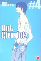 Couverture du livre « Hot gimmick Tome 4 » de Aihara-M aux éditions Panini