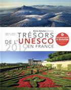 Couverture du livre « Trésors de l'UNESCO en France (édition 2019) » de Maud Tyckaert et Aurelie Lenoir aux éditions Belles Balades