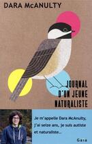 Couverture du livre « Journal d'un jeune naturaliste » de Dara Mcanulty aux éditions Gaia