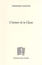 Couverture du livre « L'instant de la chute » de Leconte Dominique aux éditions Folle Avoine