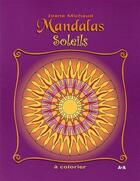 Couverture du livre « Mandalas soleils » de Joane Michaud aux éditions Ada