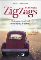 Couverture du livre « Zigzags et encens ; itinéraire spirituel d'un baby-boomer » de Provencher Serge aux éditions Mediaspaul Qc