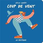 Couverture du livre « Coup de vent » de Cecile Gariepy aux éditions La Pasteque