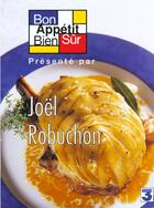 Couverture du livre « Bon Appetit Bien Sur T.1 » de Joel Robuchon et Guy Job aux éditions Compagnie 12