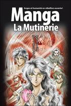 Couverture du livre « La bible en manga t.1 : la mutinerie » de Hidenori Kumai et Ryo Azumi et Kozumi Shinozawa aux éditions Blf Europe