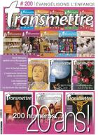 Couverture du livre « Revue transmettre evangelisons l'enfance - 200 numeros 20 ans ! - n 200 avril 2018 » de  aux éditions Communication Et Cite