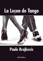 Couverture du livre « La leçon de Tango » de Paule Brajkovic aux éditions Au Pays Reve