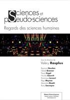 Couverture du livre « Sciences et pseudo-sciences : Regards des sciences humaines » de Valery Rasplus aux éditions Editions Matériologiques