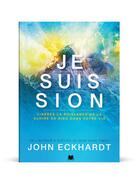 Couverture du livre « Je suis Sion : Libérez la puissance de la gloire de Dieu dans votre vie » de John Eckhardt aux éditions Editions Inspiration