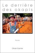 Couverture du livre « Le derriere des okapis » de Olivier Garnier aux éditions Prado