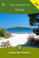 Couverture du livre « Tous nos gîtes en Corse (édition 2013) » de  aux éditions Gites De France