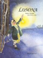 Couverture du livre « Lumina » de Brigitte Weninger et Julie Wintz Litty aux éditions Nord-sud