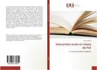 Couverture du livre « Interaction orale en classe de fle » de Khairi Victoria aux éditions Editions Universitaires Europeennes