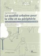 Couverture du livre « La qualite urbaine pour la ville et sa peripherie » de Schindler aux éditions Scheidegger