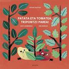 Couverture du livre « Patata eta tomatea, tripontzi parea ! » de Irati Garmendia aux éditions Erein