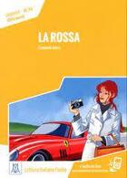 Couverture du livre « La rossa (libro + mp3 on line) a1/a2 » de Giovanni Ducci aux éditions Alma Edizioni