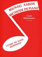 Couverture du livre « Méthode de piano ; cours élémentaire t.2 » de Michael Aaron aux éditions Carisch Musicom