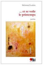 Couverture du livre « Et se voile le printemps » de Mohamed Loakira aux éditions Virgule Editions