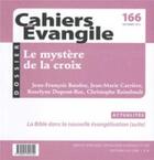 Couverture du livre « Cahiers evangile - numero 166 le mystere de la croix » de Col Cahiers Evang. aux éditions Cerf