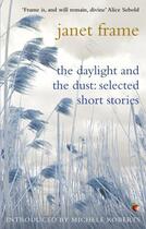 Couverture du livre « The Daylight And The Dust: Selected Short Stories » de Janet Frame aux éditions Little Brown Book Group Digital