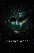 Couverture du livre « Waking gods » de Sylvain Neuvel aux éditions Michael Joseph