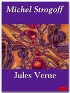 Couverture du livre « Michel Strogoff » de Jules Verne aux éditions Ebookslib