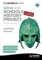 Couverture du livre « My Revision Notes OCR (A) GCSE Schools History Project 2nd Edition » de O'Gorman Louise aux éditions Hodder Education Digital