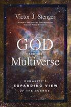 Couverture du livre « God and the Multiverse » de Stenger Victor J aux éditions Prometheus Books