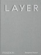 Couverture du livre « Layer: Benjamin Hubert » de Max Fraser aux éditions Phaidon Press