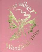 Couverture du livre « Tim Walker ; wonderful things » de Susanna Brown aux éditions Victoria And Albert Museum