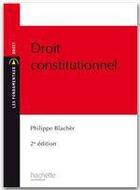 Couverture du livre « Droit constitutionnel » de Philippe Blacher aux éditions Hachette Education