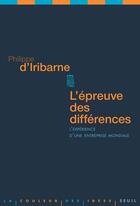 Couverture du livre « L'épreuve des différences ; l'expérience d'une entreprise mondiale » de Philippe D' Iribarne aux éditions Seuil