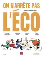 Couverture du livre « On n'arrête pas l'éco » de Alexandra Bensaid et Valentin Perez aux éditions Seuil