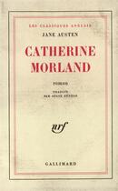 Couverture du livre « Catherine morland » de Jane Austen aux éditions Gallimard