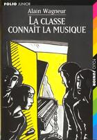 Couverture du livre « La classe connaît la musique » de Alain Wagneur et Didier Lange aux éditions Gallimard-jeunesse