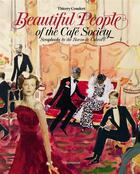 Couverture du livre « Beautiful people of the cafe society - scrapbooks by the baron de cabrol » de Thierry Coudert aux éditions Flammarion