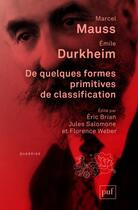 Couverture du livre « De quelques formes primitives de classification » de Emile Durkheim et Marcel Mauss aux éditions Puf