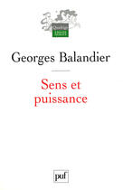 Couverture du livre « Sens et puissance, les dynamiques sociales » de Georges Balandier aux éditions Puf