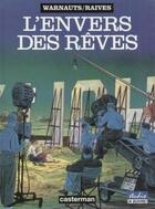 Couverture du livre « L' envers des reves » de Warnauts/Raives aux éditions Casterman