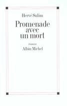 Couverture du livre « Promenade Avec Un Mort » de Herve Sulim aux éditions Albin Michel